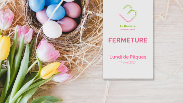 Fermeture – Lundi de Pâques