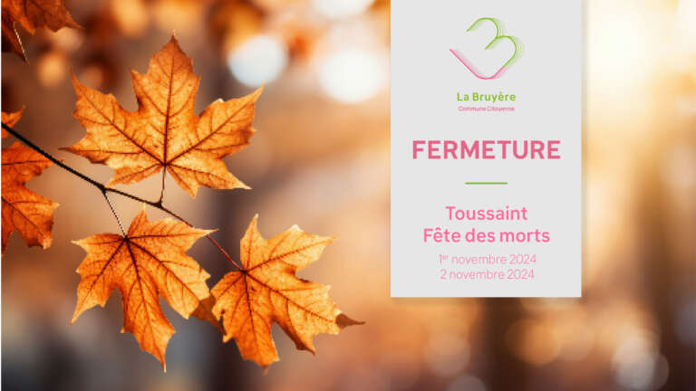 Fermeture – Toussaint et fête des morts