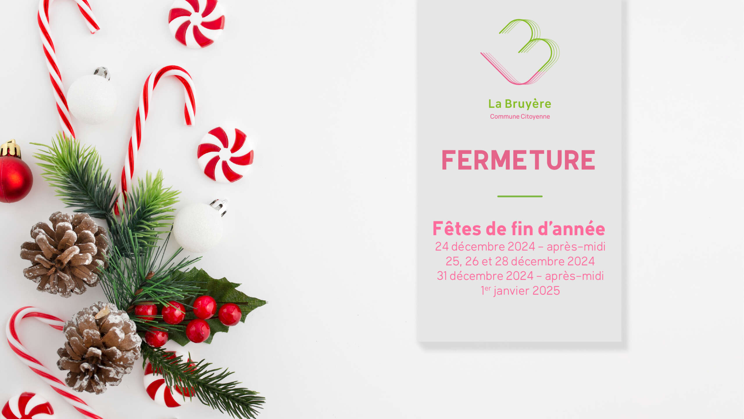 Fermeture – fêtes de fin d’année