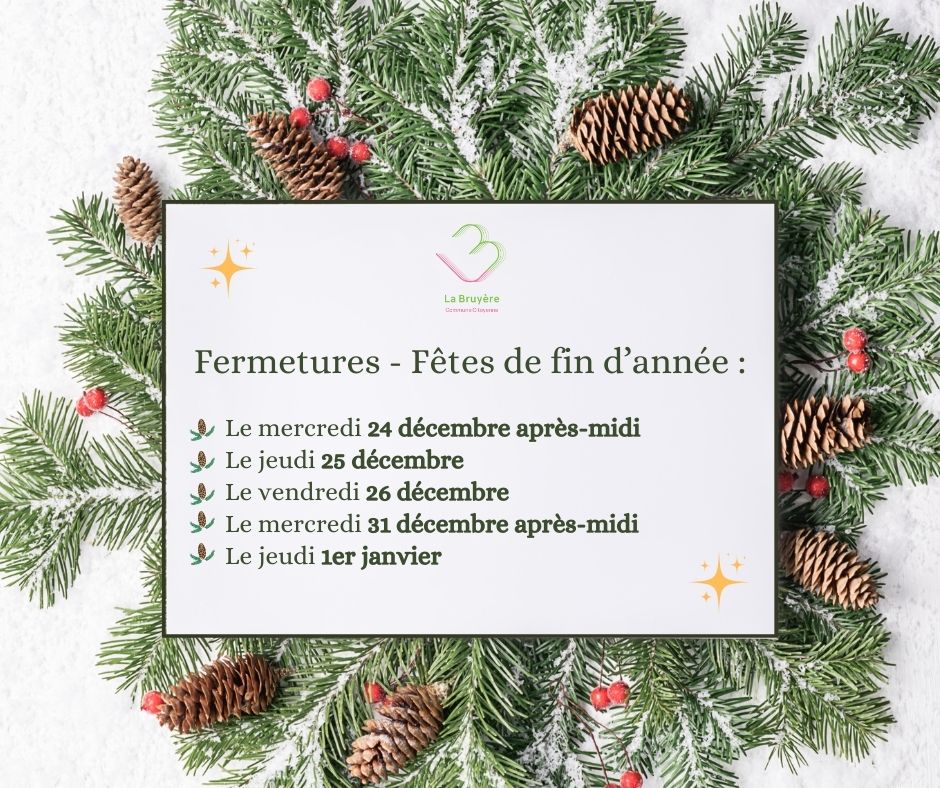 Fermetures – Fêtes de fin d&rsquo;année