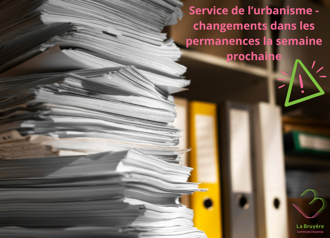 Service de l’urbanisme – changements dans les permanences la semaine prochaine